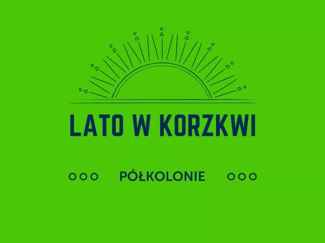 Lato w Korzkwi - Półkolonie 2024